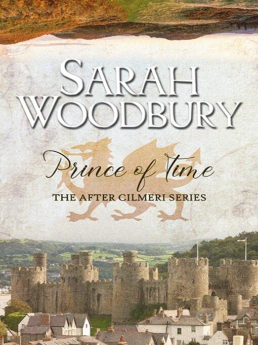 Title details for Prince of Time by Sarah Woodbury - Available